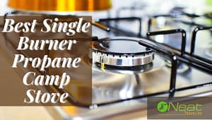 Best Single Burner Propane Camp Stove
